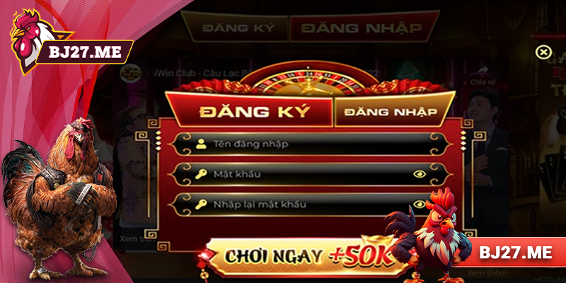 Hướng dẫn chi tiết các bước đăng ký tài khoản tại nhà cái trang chủ Bj27