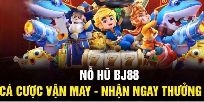 Top slot game nổ hũ hot nhất hiện nay tại BJ27 bạn nên thử ngay - Khám phá thế giới thú vị của trò chơi nổ hũ